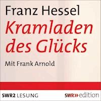 Der Kramladen des Glücks - Franz Hessel - Hörbuch