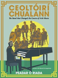 Ceoltóirí Chualann - Peadar Ó Riada - E-Book