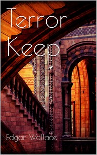 Terror Keep - Edgar Wallace - E-Book