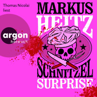 Schnitzel Surprise (Ungekürzte Lesung) - Markus Heitz - Hörbuch