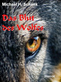 Das Blut des Wolfes - Michael Schenk - E-Book