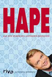 Hape - Alexandra Reinwarth - E-Book