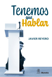 Tenemos que hablar - Javier Reyero - E-Book