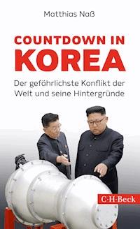 Countdown in Korea - Matthias Naß - E-Book