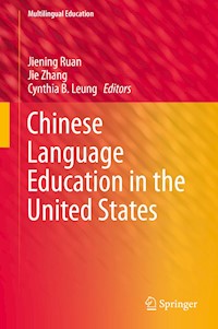 Chinese Language Education in the United States - - E-Book