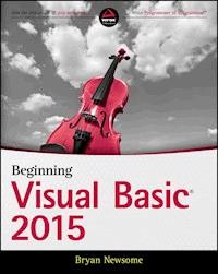Beginning Visual Basic 2015 - Bryan Newsome - E-Book