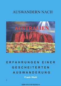 Auswandern nach Australien - Frank Wohl - E-Book