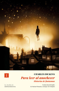 Para leer al anochecer (N.Ed.) - Charles Dickens. - E-Book