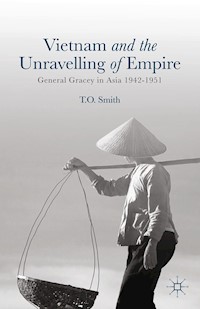 Vietnam and the Unravelling of Empire - T. Smith - E-Book