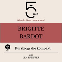 Brigitte Bardot: Kurzbiografie kompakt - 5 Minuten - Hörbuch