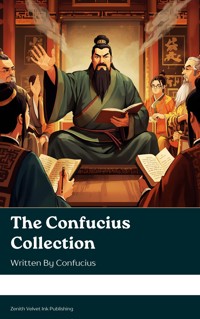 The Confucius Collection - Confucius - kostenlos E-Book