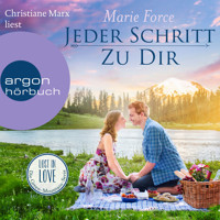 Jeder Schritt zu dir - Lost in Love. Die Green-Mountain-Serie, Band 12 (Ungekürzt) - Marie Force - Hörbuch
