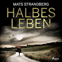 Halbes Leben - Mats Strandberg - Hörbuch
