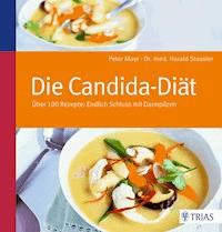 Die Candida-Diät - Peter Mayr - E-Book