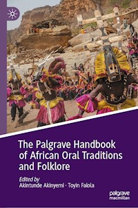 The Palgrave Handbook of African Oral Traditions and Folklore -  - E-Book