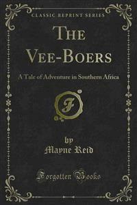 The Vee-Boers - Mayne Reid - E-Book