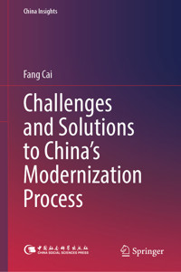 Challenges and Solutions to China’s Modernization Process - Fang Cai - E-Book