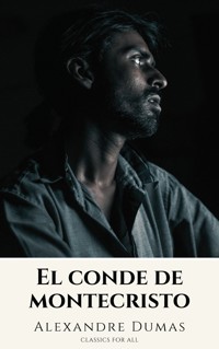El conde de montecristo - Dumas Alexandre - E-Book