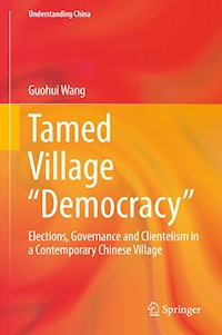 Tamed Village “Democracy” - Guohui Wang - E-Book