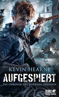 Aufgespießt - Kevin Hearne - E-Book