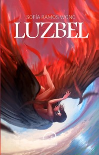 Luzbel - Sofía Ramos Wong - E-Book