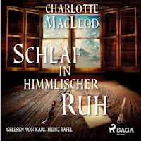 Schlaf in himmlischer Ruh - Charlotte MacLeod - Hörbuch