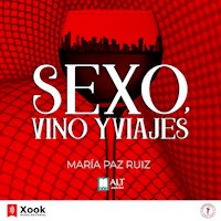 Sexo, Vino, Viajes - María Paz Ruiz - Hörbuch