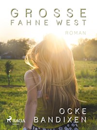 Grosse Fahne West - Ocke Bandixen - E-Book