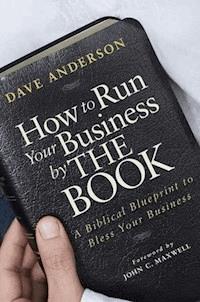 How to Run Your Business by The Book - Dave Anderson - E-Book