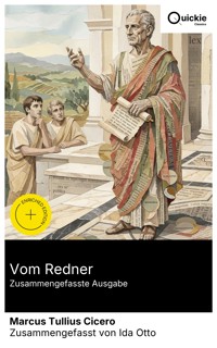 Vom Redner (Zusammengefasste Ausgabe) - Marcus Tullius Cicero - E-Book