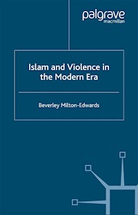 Islam and Violence in the Modern Era - Beverley Milton-Edwards - E-Book