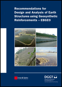 Recommendations for Design and Analysis of Earth Structures using Geosynthetic Reinforcements - EBGEO - - E-Book