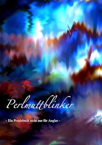 Perlmuttblinker - Marc Quadt - E-Book