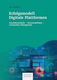 Erfolgsmodell Digitale Plattformen - Jens Förderer - E-Book