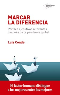 Marcar la diferencia - Luis Conde - E-Book