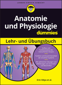 Anatomie und Physiologie Lehr- und Übungsbuch für Dummies - Erin Odya - E-Book