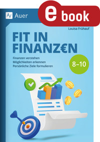 Fit in Finanzen Klasse 8-10 - Louisa Frühauf - E-Book