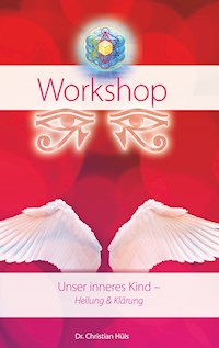 Unser inneres Kind - Christian Hüls - E-Book