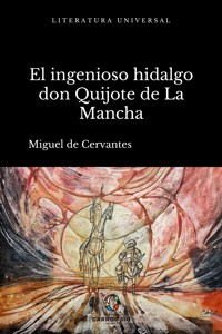 El ingenioso hidalgo don Quijote de La Mancha - Miguel de Cervantes - E-Book