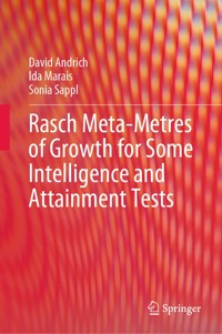 Rasch Meta-Metres of Growth for Some Intelligence and Attainment Tests - David Andrich - E-Book