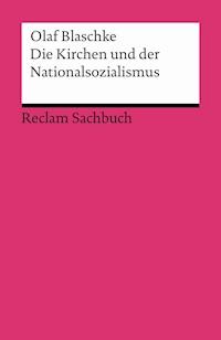 Die Kirchen und der Nationalsozialismus - Olaf Blaschke - E-Book