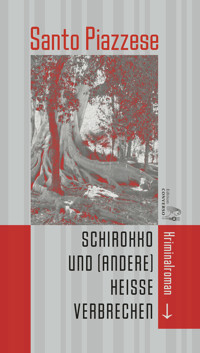 Schirokko und (andere) heiße Verbrechen - Santo Piazzese - E-Book