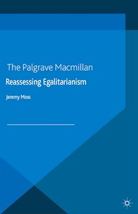 Reassessing Egalitarianism - J. Moss - E-Book