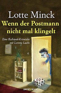 Wenn der Postmann nicht mal klingelt - Lotte Minck - E-Book