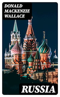 Russia - Donald Mackenzie Wallace - E-Book