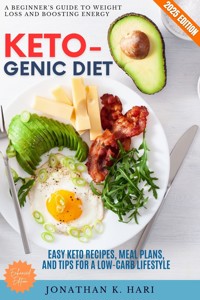 The Ketogenic Diet: - Jonathan K. Hari - E-Book