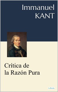 Crítica de la Razón - Immanuel Kant - E-Book