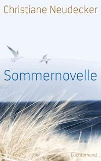 Sommernovelle - Christiane Neudecker - E-Book