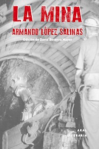 La Mina - Armando López Salinas - E-Book