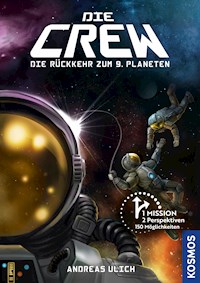 Die Crew: Die Rückkehr zum 9. Planeten - Andreas Ulich - E-Book